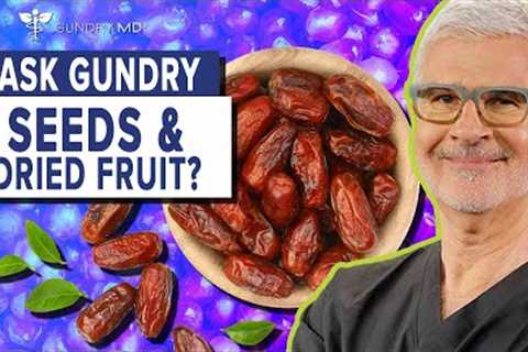 Do all seeds contain deadly lectins? - Ask Gundry