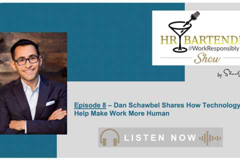 Talent and Technology [Episode 8]: How Technology Can Make Work More Human