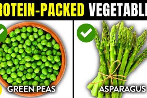 17 Protein-Packed Vegetables You Need To Eat To Boost Your Health