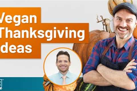 Vegan Thanksgiving Recipes and Ideas | “The Vegan Roadie” Dustin Harder