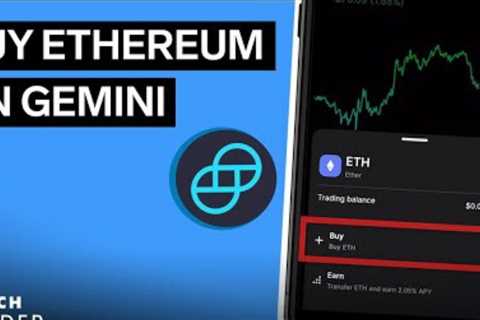 How To Buy Ethereum On Gemini