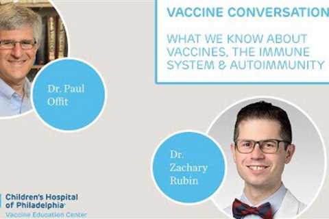 Pediatricians Discuss Children’s Vaccines, the Immune System & Autoimmunity