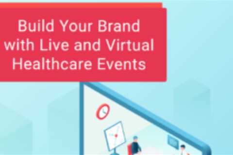 Create your brand with live and virtual healthcare events