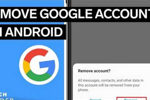 How To Remove A Google Account On Android