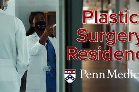 Penn Medicine offers a residency in plastic surgery