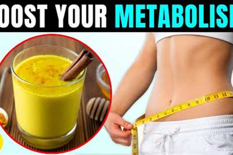 BOOST Your Metabolism With These 12 Drinks That Helps With Weight Loss