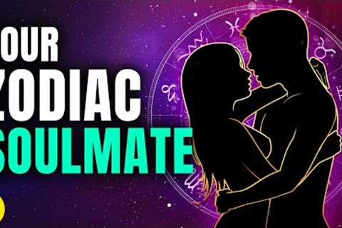 What Zodiac Sign Is Your Soulmate?
