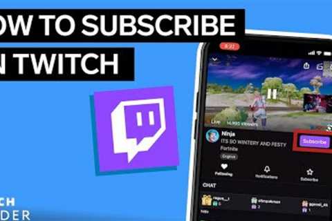 How To Subscribe On Twitch
