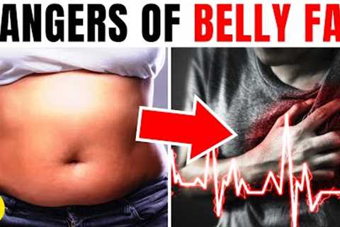 6 Dangers Of Belly Fat That Doctors Warn Us About