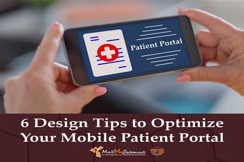Six Design Tips to Optimize Your Mobile Patient Portal