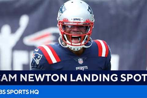Best Landing Spots for Cam Newton | CBS Sports HQ