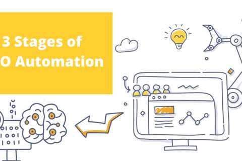 3 stages of SEO automation