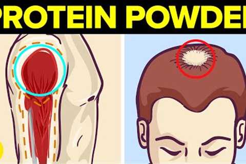 8 Health Benefits of Protein Powder And 6 Possible Side Effects