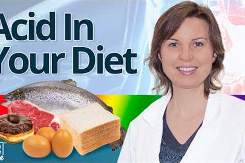 Acid In Your Diet and Why It Matters for Your Health | The Exam Room