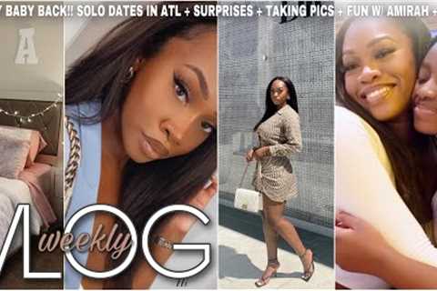 VLOG | Trip to ATL! My baby is back! Solo Dates + GRWMs + Surprises + Girls Day + MORE | Maya Galore