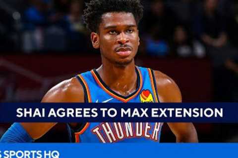 Shai Gilgeous-Alexander agrees to 5-year, $172M MAX EXTENSION [NBA Free Agency] | CBS Sports HQ