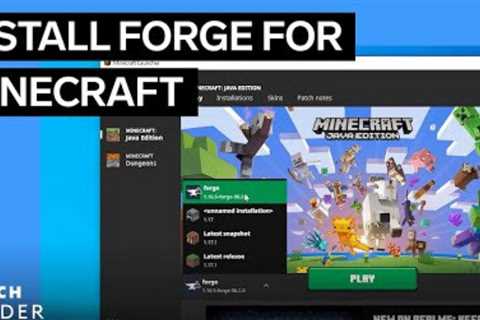 How To Install Forge For Minecraft