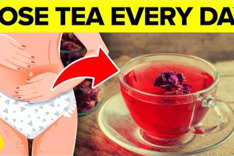 What Happens When You Drink Rose Tea Daily