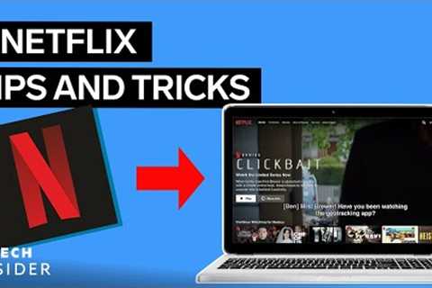 6 Netflix Tips And Tricks