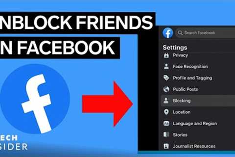 How To Unblock Someone From Facebook
