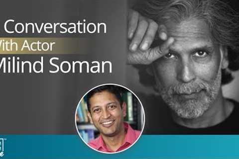 A Conversation with Milind Soman on The Exam Room Live