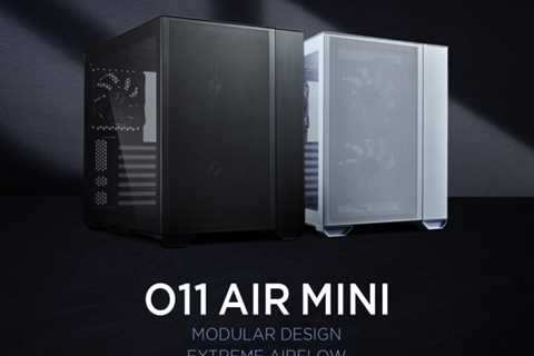 LIAN LI Launches O11 AIR MINI, A Small-Footprint Modular Case Focusing on Cooling & Starting at ..
