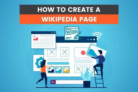 How to Create a Wikipedia Page
