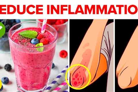 Top 17 Anti-Inflammatory Foods That You Should Eat Every Day To Reduce Inflammation