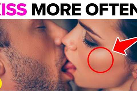 16 Hot Reasons Why You Should Kiss More Often In A Relationship