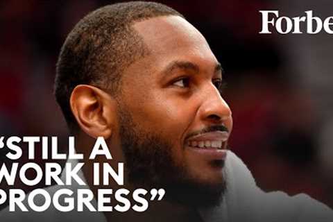 Why Lakers’ Carmelo Anthony Says He’s “Still A Work In Progress” | Forbes