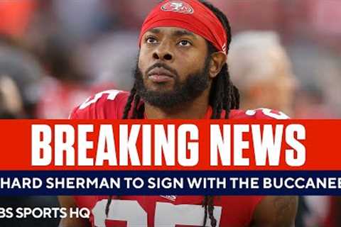 BREAKING: Richard Sherman Announces He's Signing with Buccaneers | CBS Sports HQ
