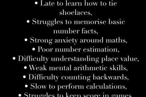 Some symptoms of Dyscalculia