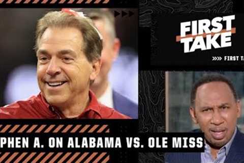 ABSOLUTELY NOT!! - Stephen A. doesn’t see Alabama being on upset alert vs. Ole Miss | First Take