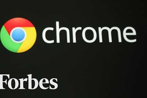 Should You Delete Google Chrome? | Straight Talking Cyber | Forbes