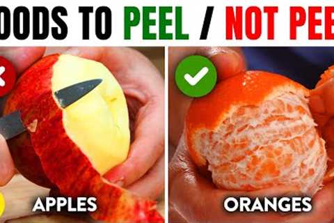 7 Fruits and Vegetables You Shouldn’t Peel And 4 You Should
