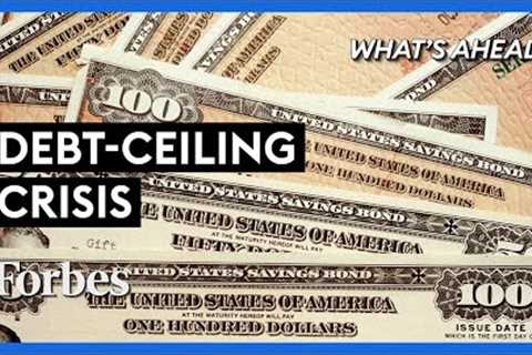 U.S. Debt-Ceiling Crisis: Why It’s Nothing To Lose Sleep Over - Steve Forbes | What's Ahead | Forbes