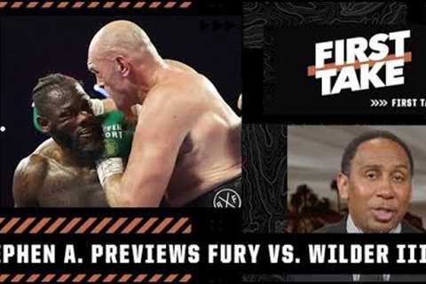 Stephen A. previews Tyson Fury vs. Deontay Wilder III | First Take