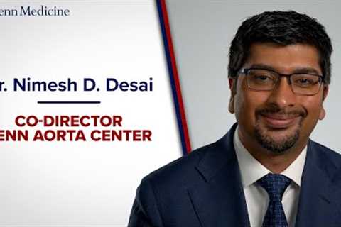 Meet Cardiac Surgeon Dr. Nimesh Desai
