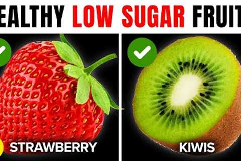 The 8 Healthiest Low-Sugar Fruits You Should Be Eating To Get In Shape