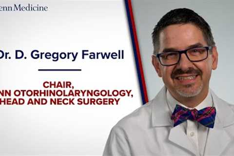 Dr. D. Gregory Farwell is a Head and Neck Surgeon