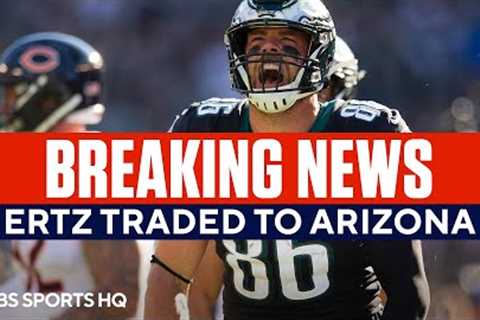 Eagles Zach Ertz Traded to the Arizona Cardinals | CBS Sports HQ