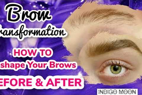 How to shape your eyebrows | Brow Shaping and Grooming | DIY BROWS | INDIGO MOON ARTISTS