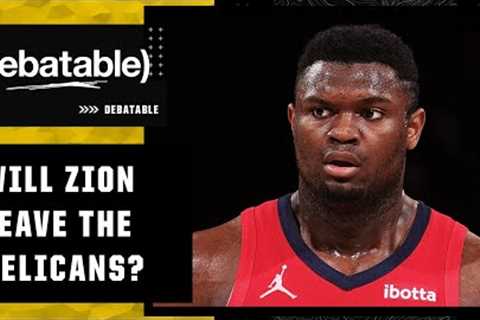 Will Zion leave the Pelicans if they continue to lose? | (debatable)