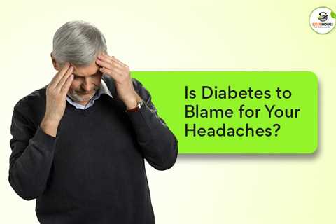 Diabetes And Headaches | Can Diabetes Cause Headaches