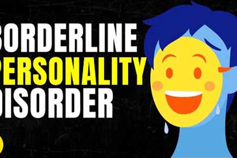 Warning Signs & Traits Of Borderline Personality Disorder