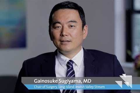 Dr. Gainosuke Suugiyama, MD Chair of Surgery, Long Island Jewish Valley Stream