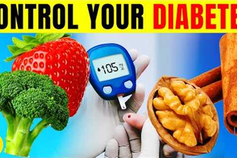 Control Your Diabetes By Eating These 10 Foods That Lower Blood Sugar