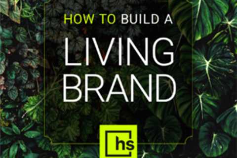 Three Tips for Building a Living Brand That Lasts Online