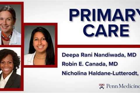 Penn Internal Medicine provides primary care