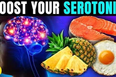 Never Feel Sad Again If You Eat These 7 Serotonin Boosting Foods